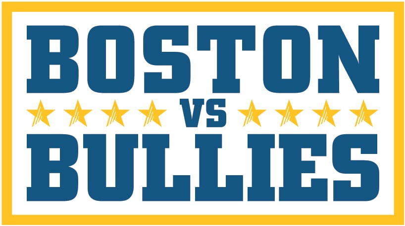 Boston vs. Bullies